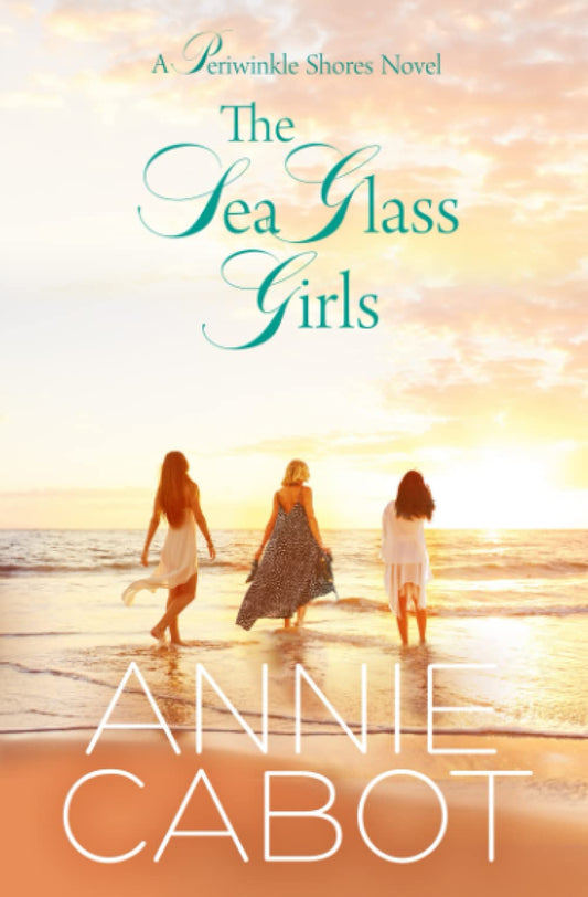 The Sea Glass Girls (Periwinkle Shores Book 2)