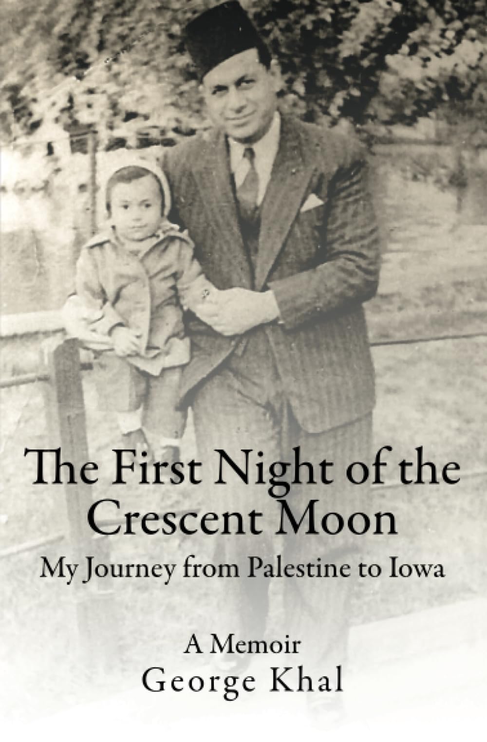 The First Night of the Crescent Moon: My Journey from Palestine to Iowa