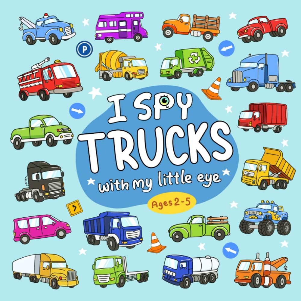 I Spy Trucks: Colorful and Fun Vehicle Guessing Activity Book for Toddlers and Kids Ages 2-5, Preschool, and Kindergarten (I Spy Book For Kids)