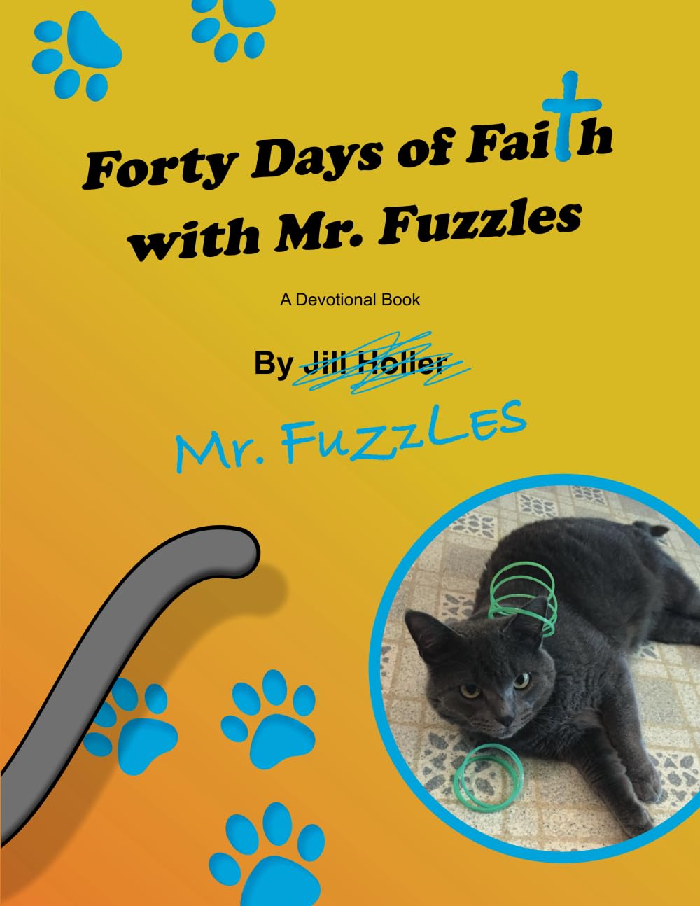 Forty Days of Faith with Mr. Fuzzles