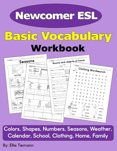 ESL Vocabulary Workbook: Newcomer Basic English (Newcomer ESL Vocabulary Workbooks)
