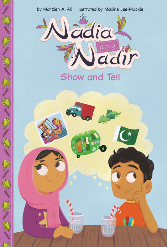 Show and Tell (Nadia and Nadir)