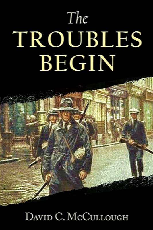 THE TROUBLES BEGIN (The summer of Seventeen)