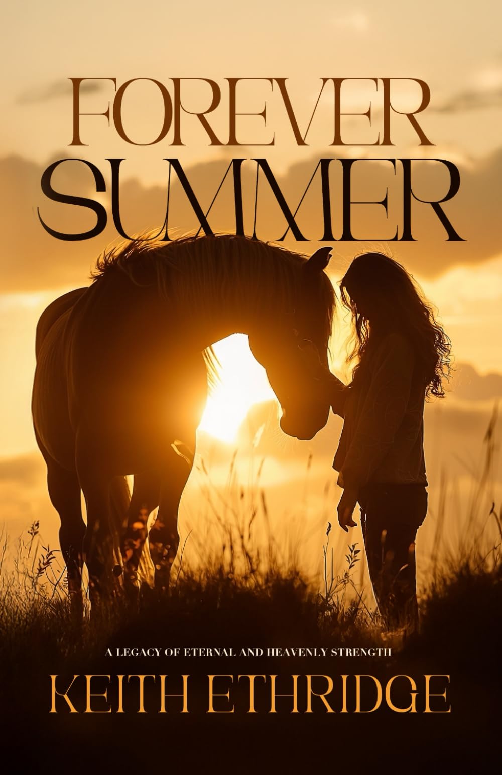 Forever Summer: A legacy of Eternal and Heavenly Strength