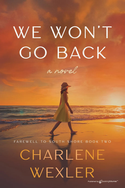 We Won't Go Back (Farewell to South Shore)