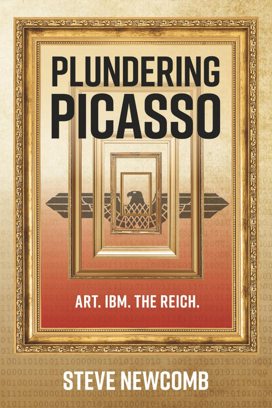 Plundering Picasso: A Dual-Time Techno-Thriller