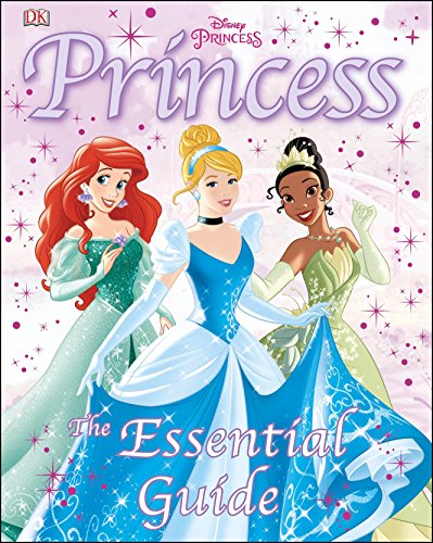 Disney Princess: The Essential Guide - 6279