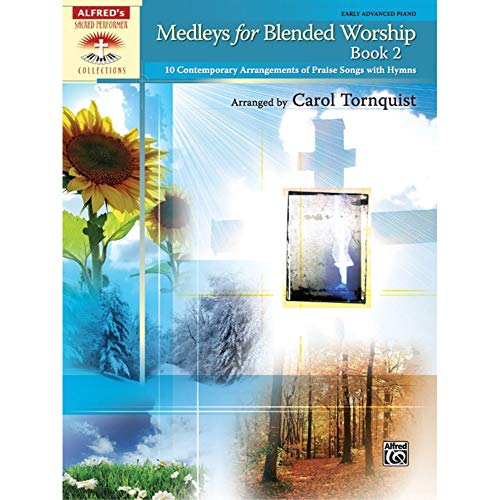 Medleys for Blended Worship, Book 2