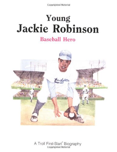Young Jackie Robinson: Baseball Hero (First-Start Biographies)
