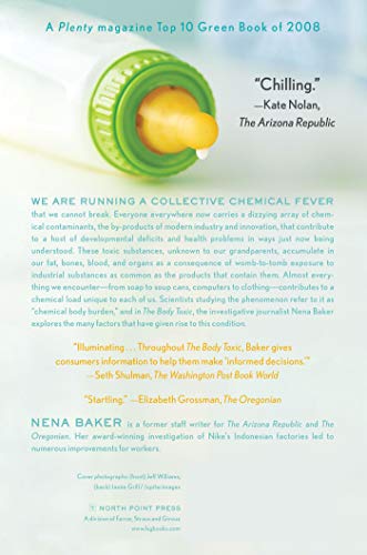 The Body Toxic: How the Hazardous Chemistry of Everyday Things Threatens Our Health and Well-being - 37