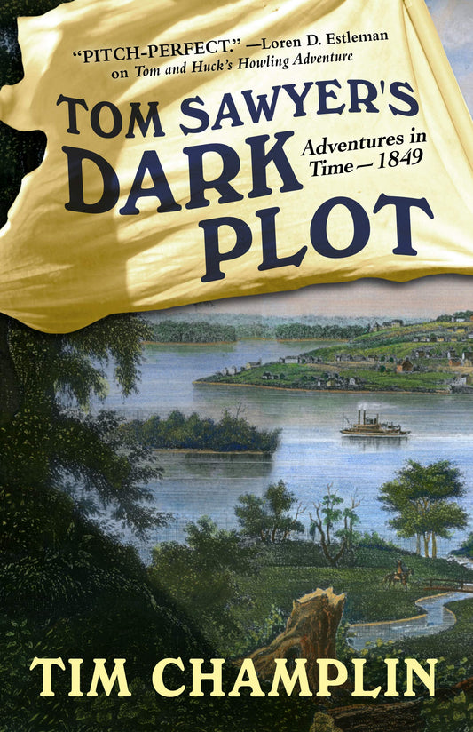 Tom Sawyer's Dark Plot (Adventures in Time - 1849)