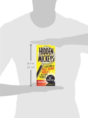 Hidden Mickeys: A Field Guide to Walt Disney World's Best Kept Secrets