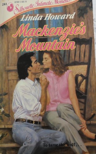 Mackenzie's Mountain (Silhouette Intimate Moments, No 281) - 9197