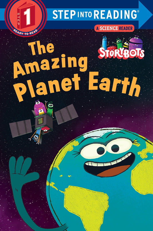 The Amazing Planet Earth (StoryBots) (Step into Reading) - 2070