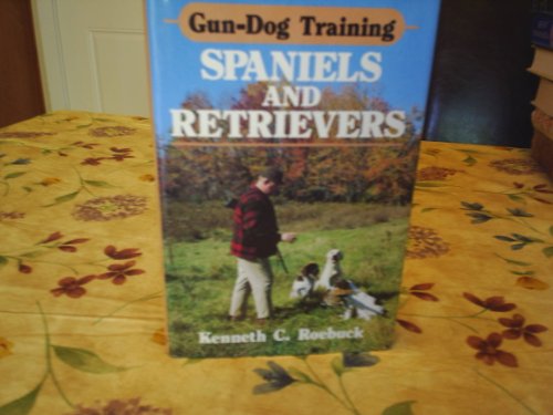 Gun-Dog Training Spaniels and Retrievers - 9611