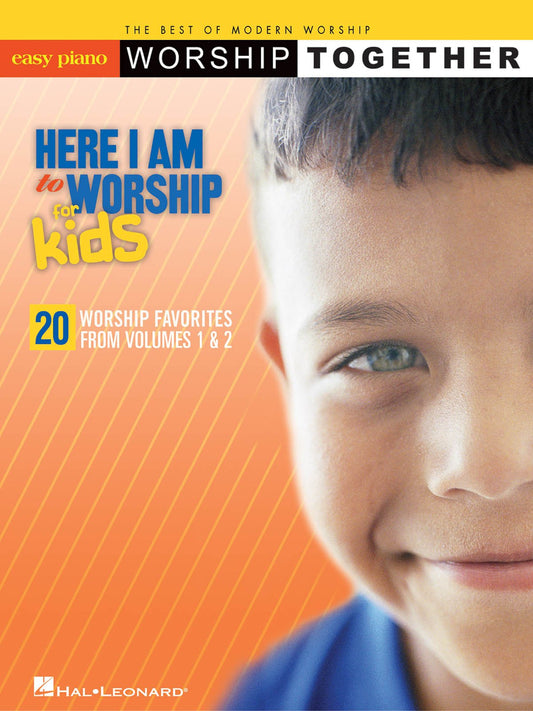 Here I Am to Worship - For Kids: WorshipTogether Series