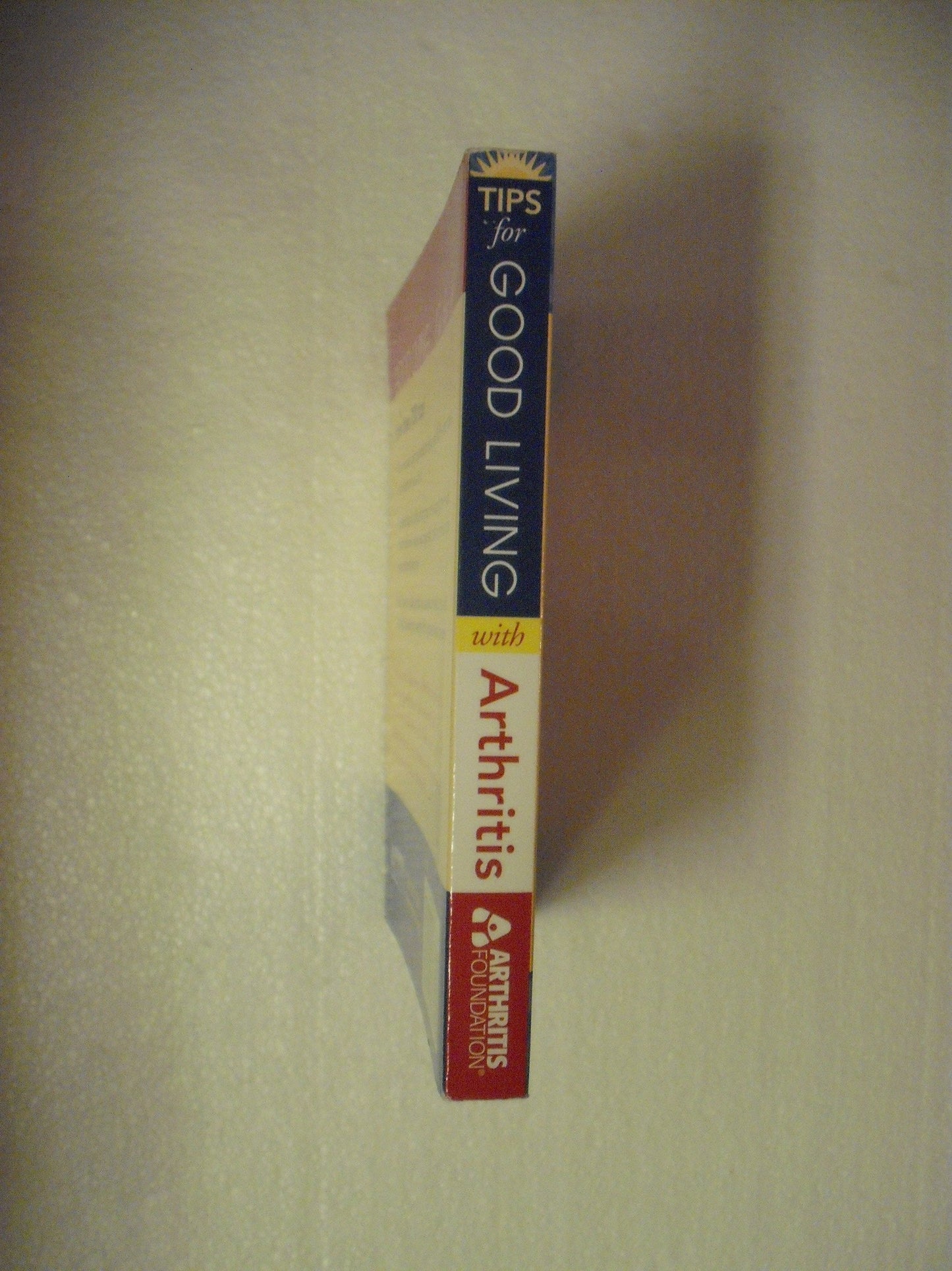 The Arthritis Foundation's Tips for Good Living With Arthritis - 7964