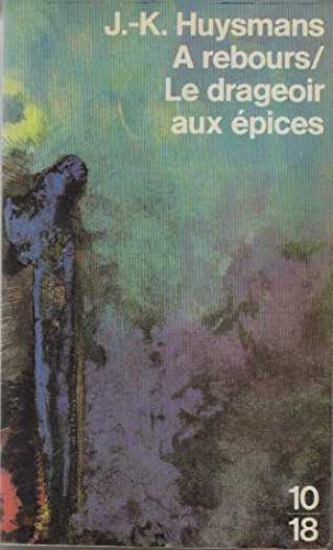 A rebours le drageoir aux epices