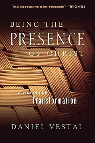 Being the Presence of Christ: A Vision for Transformation