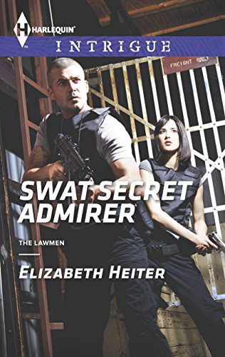 SWAT Secret Admirer (The Lawmen, 3)