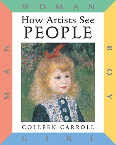 How Artists See People: Boy, Girl, Man, Woman (How Artist See, 3)