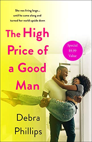 The High Price of a Good Man: A Novel