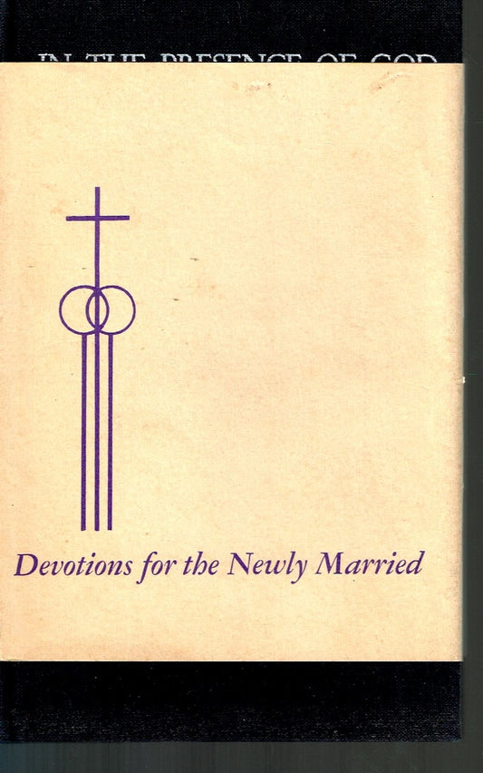 In the Presence of God: Devotions for the Newly Married