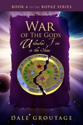 War of the Gods: Unleashes Fire in the Skies (The Kopaz Series)
