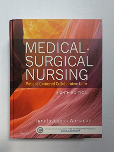 Medical-Surgical Nursing: Patient-Centered Collaborative Care, Single Volume