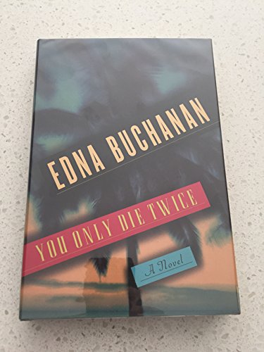 You Only Die Twice: A Novel (Britt Montero Mysteries)
