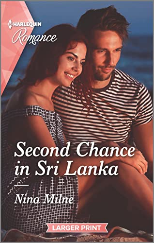 Second Chance in Sri Lanka (Harlequin Romance, 4806)