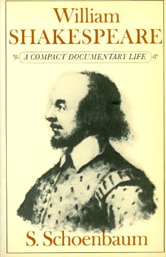 William Shakespeare: A Compact Documentary Life - 819