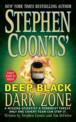 Dark Zone (Stephen Coonts' Deep Black, Book 3) - 8366