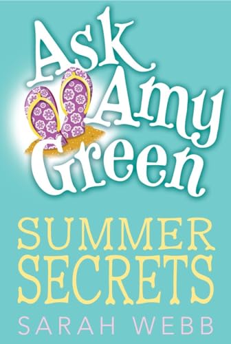 Ask Amy Green: Summer Secrets
