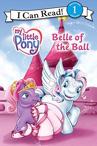My Little Pony: Belle of the Ball (Festival Readers) - 8633