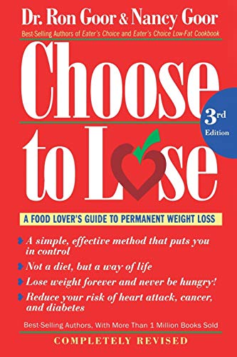 Choose To Lose: A Food Lover's Guide to Permanent Weight Loss