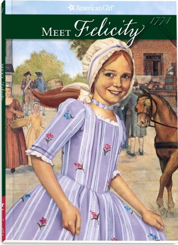 Meet Felicity (The American Girls Collection, Book 1) - 4221