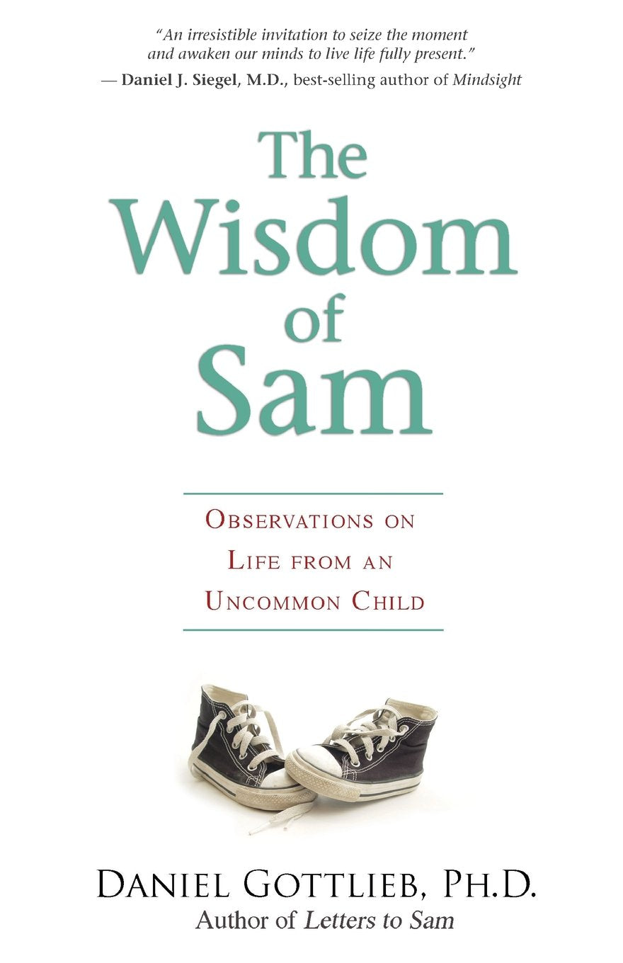 Wisdom of Sam: Observation on Life from an Uncommon Child