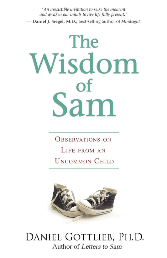 Wisdom of Sam: Observation on Life from an Uncommon Child