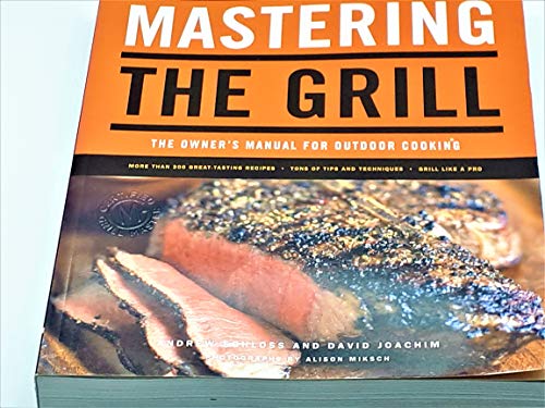 Mastering the Grill: The Owner's Manual for Outdoor Cooking - 8021