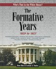 The Formative Years 1829 to 1857 (Who's That in the White House?)