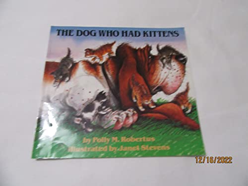 The Dog Who Had Kittens