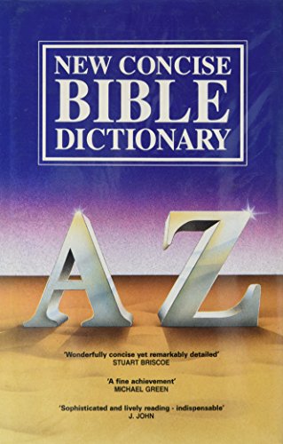 New Concise Bible Dictionary: A - Z