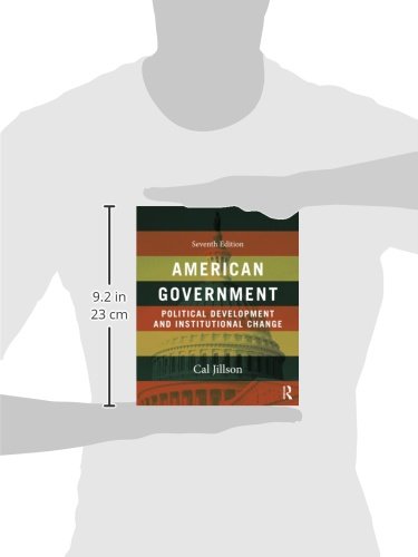 American Government: Political Development and Institutional Change, 7th Edition