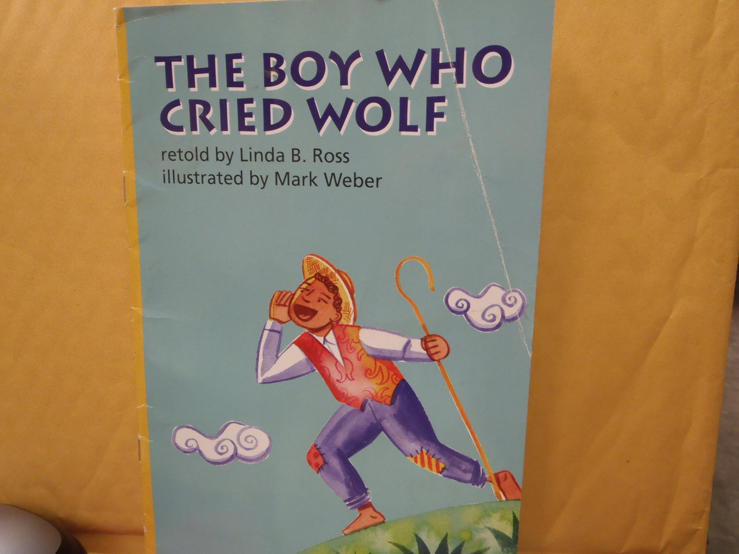 READING 2007 LEVELED READER GRADE 3 UNIT 2 LESSON 2 ON-LEVEL: THE BOY WHO CRIED WOLF