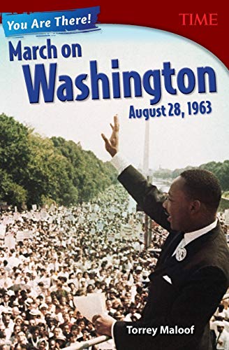 You Are There! March on Washington, August 28, 1963 (Time for Kids(r) Nonfiction Readers)
