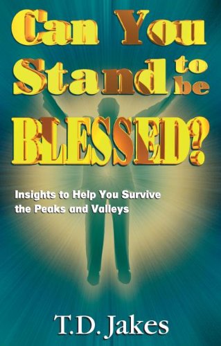 Can You Stand to Be Blessed?