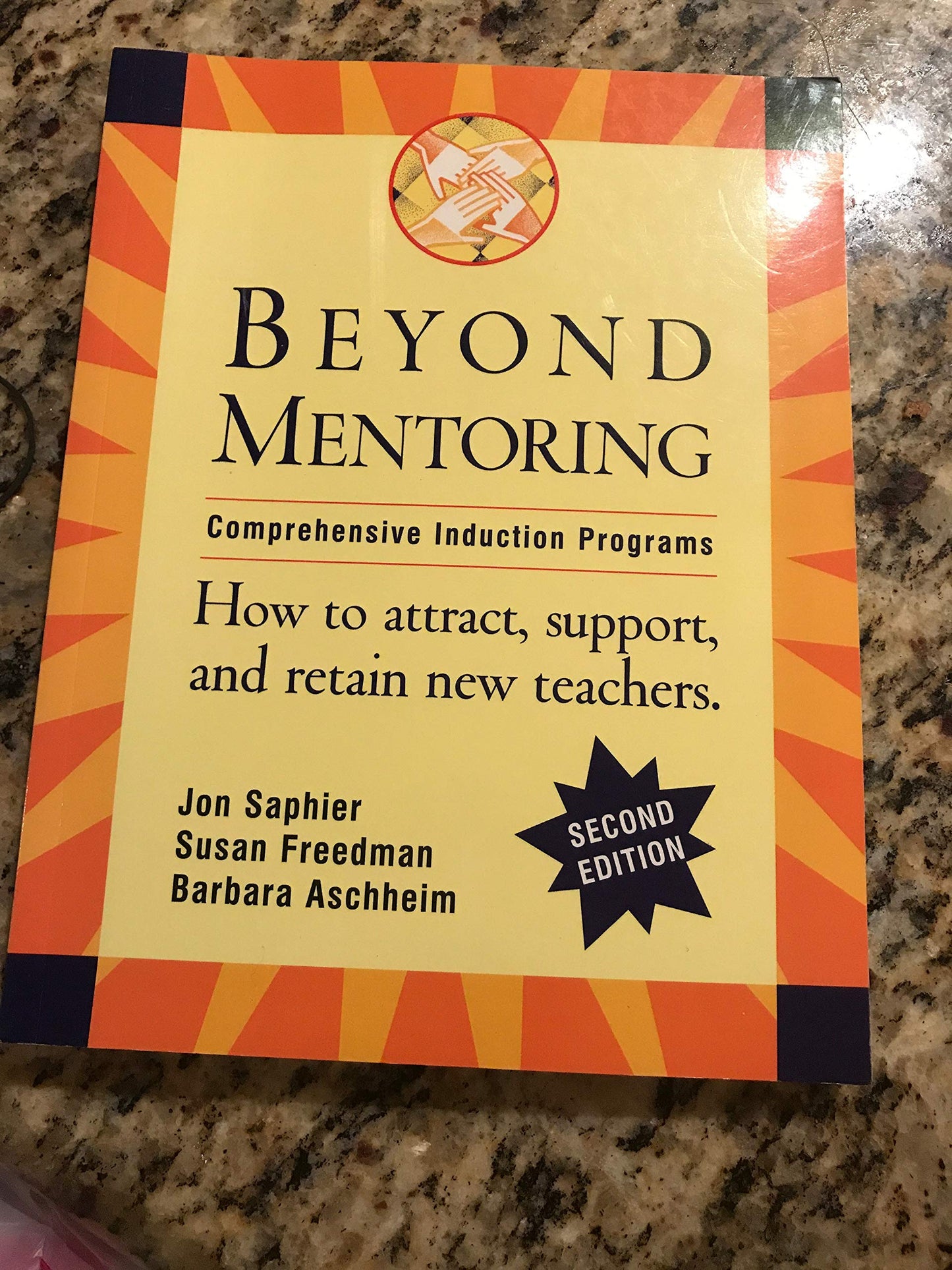 Beyond Mentoring: Comprehensive Induction Programs (Second Edition)