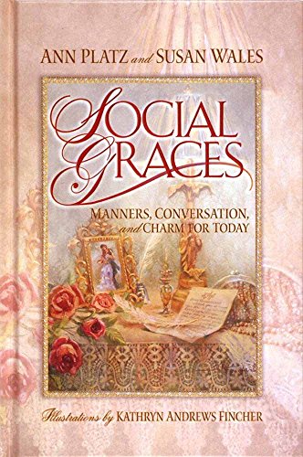 Social Graces: Manners, Conversation, and Charm for Today - 4911