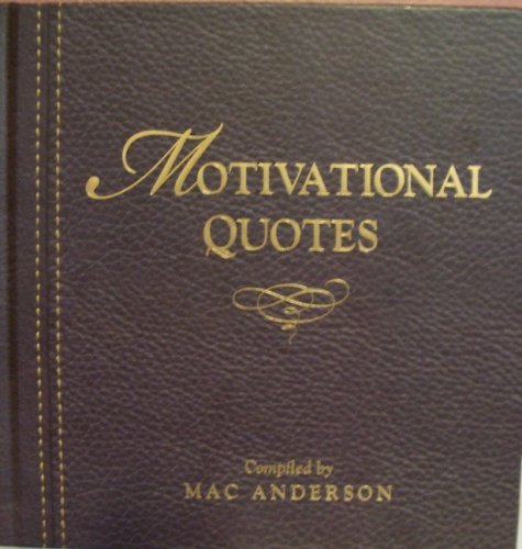Motivational Quotes by Mac Anderson (2008-12-24)